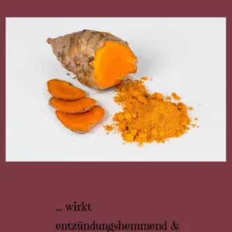 Kurkuma wirkt entzündungshemmend und antibakteriell 