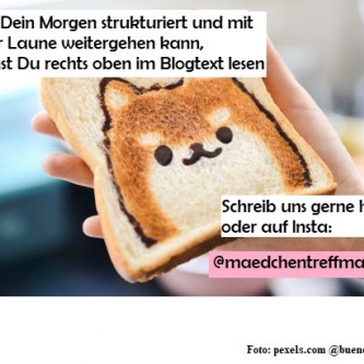 Tipp 7: Wie dein Morgen gut strukturiert weitergehen kann- kannst du in unserem Blogtext lesen, schreib uns gerne per Mail oder bei Insta