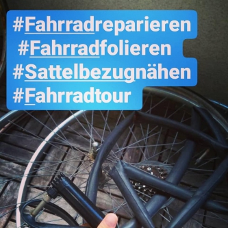 Fahrradreparieren, folieren, Sattelbezug nähen, Fahrradtour